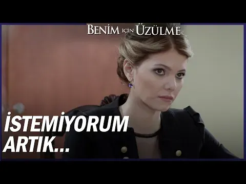 Benim İçin Üzülme Özel Sahneler — Benim İçin Üzülme