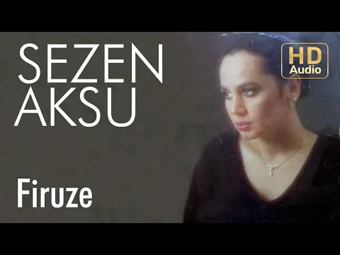 Firuze — Sezen Aksu