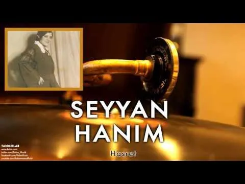 Hasret [ Tangolar © 1996 Kalan Müzik ] — Seyyan Hanım