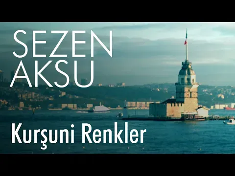 Kurşuni Renkler (Lyrics — Sezen Aksu