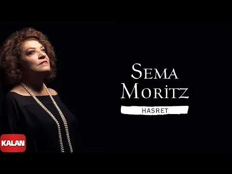 Hasret I Single © 2021 Kalan Müzik — Sema Moritz