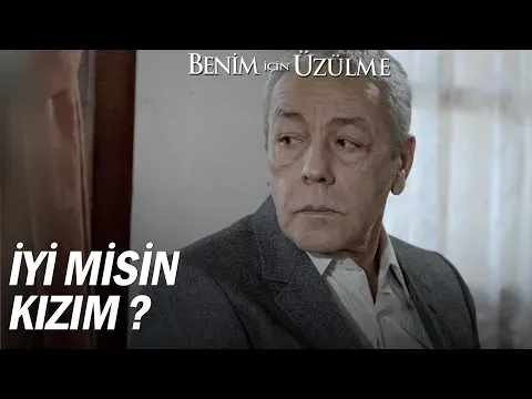 Benim İçin Üzülme Özel Sahneler — Benim İçin Üzülme