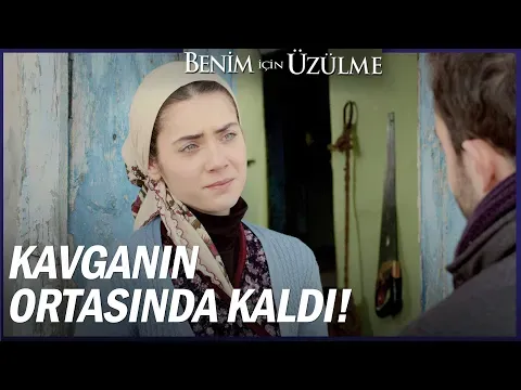 Benim İçin Üzülme Özel Sahneler — Benim İçin Üzülme