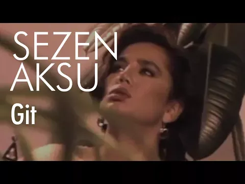 Git — Sezen Aksu