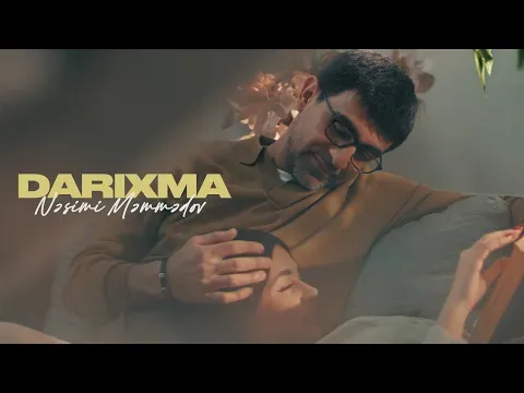 Darıxma — Nəsimi Məmmədov