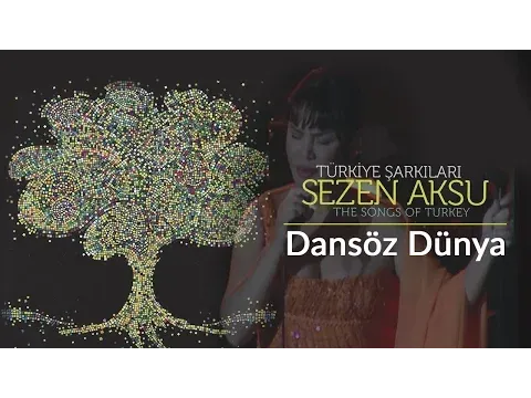 Dansöz Dünya — Sezen Aksu