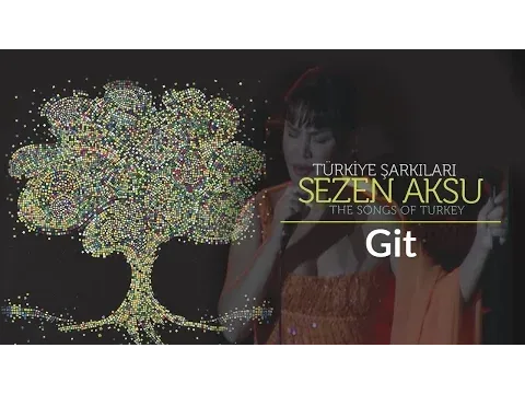 Git — Sezen Aksu