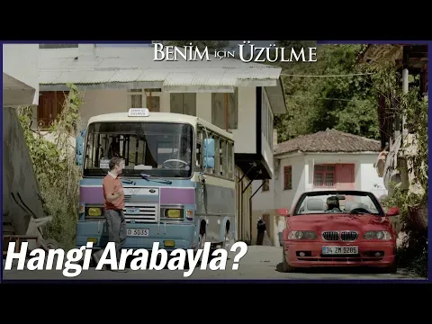 Benim İçin Üzülme 4. Bölüm — Benim İçin Üzülme