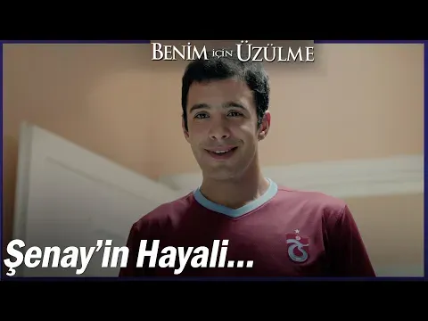 Benim İçin Üzülme 4. Bölüm — Benim İçin Üzülme