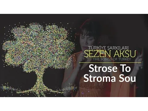 Strose To Stroma Su — Sezen Aksu