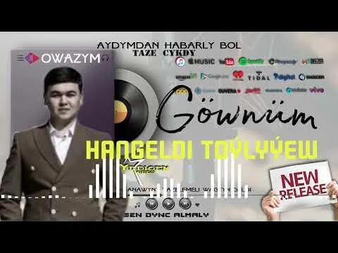 Göwnüm — Hangeldi Toýlyýew