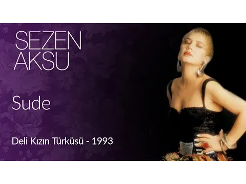 Sude — Sezen Aksu