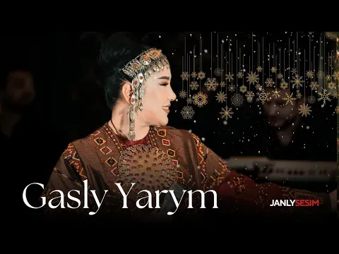 Gaşly Ýarym ( JANLY SES ) Halk Aýdym 2026 — Jemal Bagşy