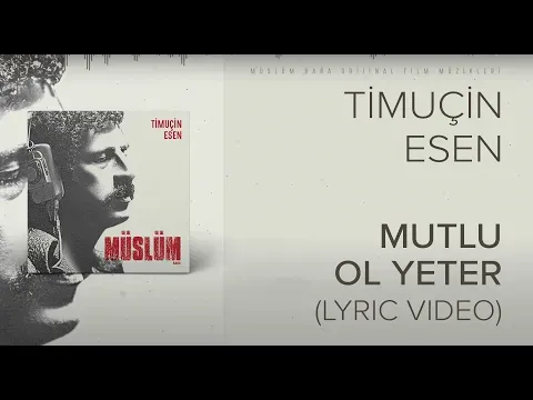Mutlu Ol Yeter ('Müslüm Baba' Orijinal Film Müzikleri) — Timuçin Esen