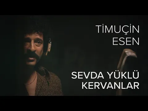 Sevda Yüklü Kervanlar ('Müslüm Baba' Orijinal Film Müzikleri) — Timuçin Esen