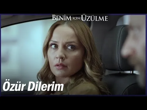 Benim İçin Üzülme Özel Sahneler — Benim İçin Üzülme
