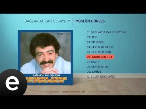 Adını Sen Koy — Müslüm Gürses