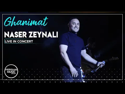 Ghanimat I Live In Concert ( ناصر زینلی - غنیمت ) — Persian Music Group