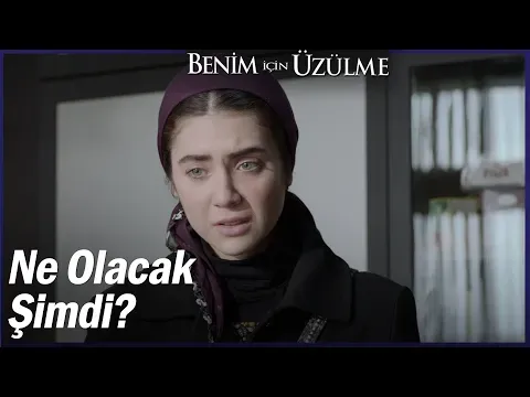 Benim İçin Üzülme Özel Sahneler — Benim İçin Üzülme