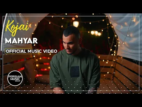 Kojai I Official Video ( مهیار - کجایی ) — Persian Music Group