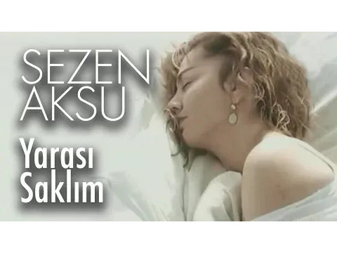 Yarası Saklım — Sezen Aksu