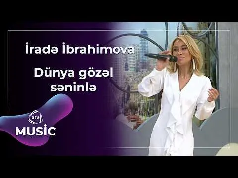 İradə İbrahimova — ATV Music