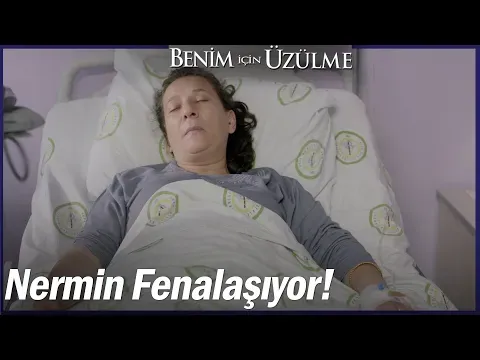 Benim İçin Üzülme 4. Bölüm — Benim İçin Üzülme