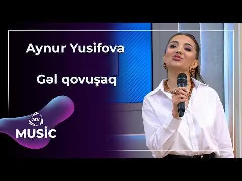 Aynur Yusifova — ATV Music