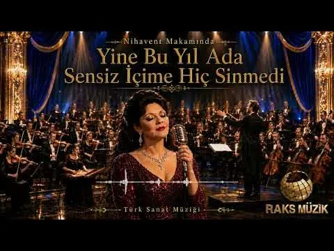 Yine Bu Yıl Da Sensiz İçime Hiç Sinmedi - Klasik Türk Sanat Müziğinden Seçmeler — Raks Müzik
