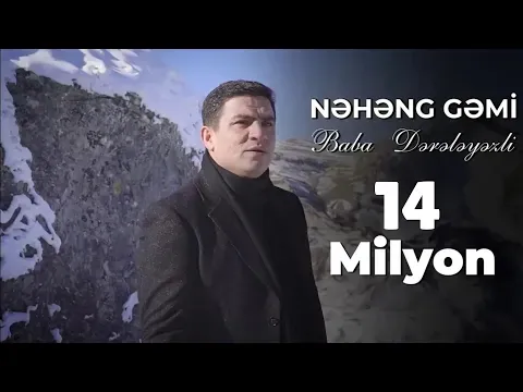 Nəhəng Gəmi — Baba Dereleyezli