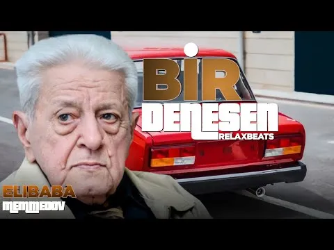 Bir Denesen ( REMIX ) — RelaxBeats