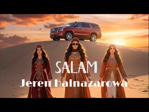 SALAM — Jeren Halnazarowa