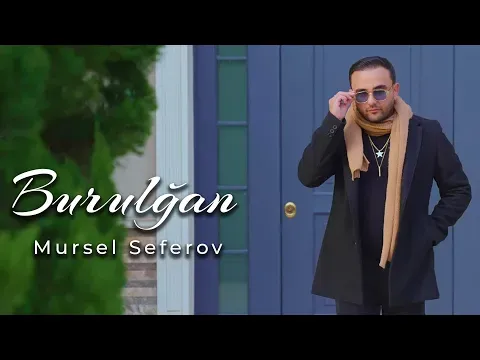 Burulğan — Mursel Seferov Official