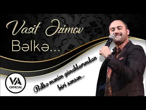 Bəlkə — Vasif Azimov