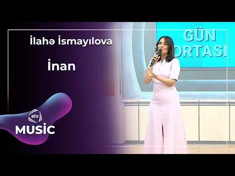 İlahə İsmayılova — ATV Music