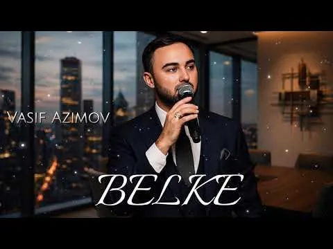 Belke 2026 — Vasif Azimov