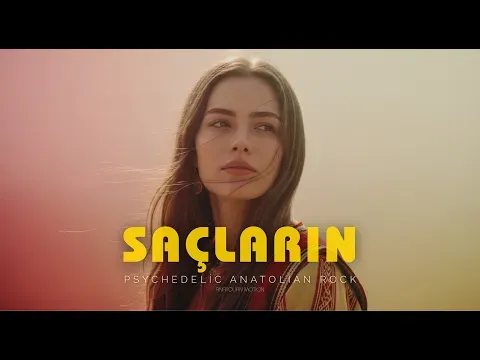 Saçların — Anatolian Motion