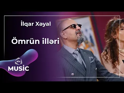İlqar Xəyal — ATV Music