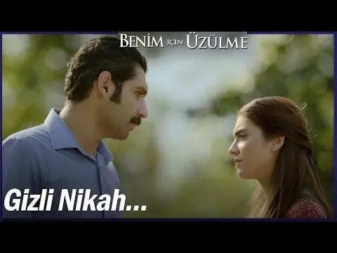 Benim İçin Üzülme 3. Bölüm — Benim İçin Üzülme
