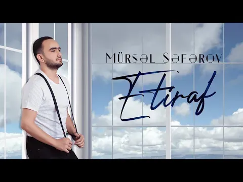 Etiraf — Mursel Seferov Official
