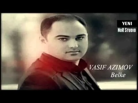 Vasif Azimov Belke 2014 — Невядома
