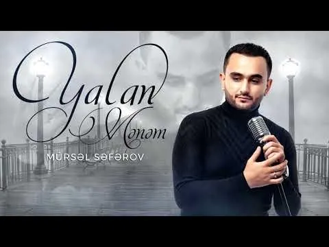 Yalan Mənəm (2022) — Mursel Seferov Official