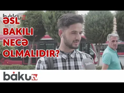 Bakılılar günü: əsl bakılı necə olmalıdır? - SORĞU — 1 iyul