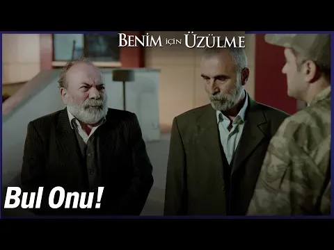 Benim İçin Üzülme 2. Bölüm — Benim İçin Üzülme