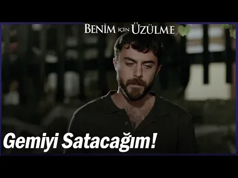 Benim İçin Üzülme 2. Bölüm — Benim İçin Üzülme