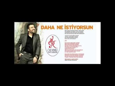 Daha Ne İstiyorsun — Özdemir Müzik