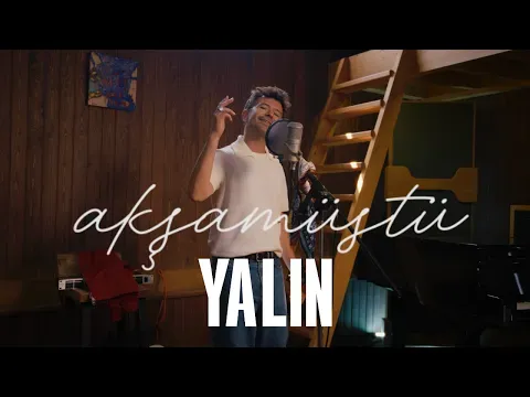 Akşamüstü — YALIN