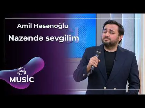 Amil Həsənoğlu — ATV Music