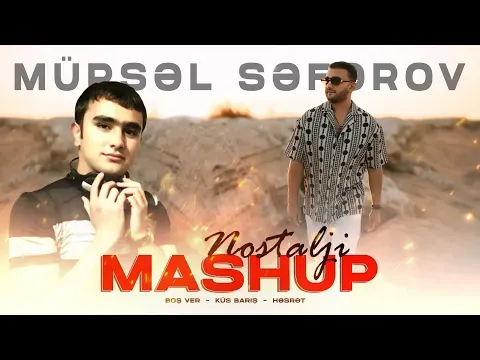 Nostalji Mashup — Mursel Seferov Official