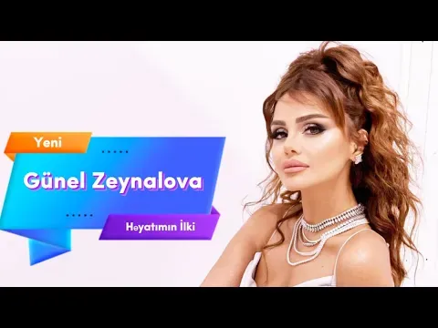 Heyatimin İlki — Gunel